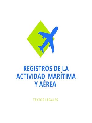 cover image of REGISTROS DE LA ACTIVIDAD  MARÍTIMA Y AÉREA